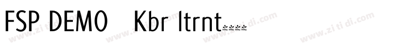 FSP DEMO   Kbr ltrnt字体转换
